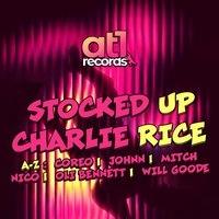 AT1 Records Presents: STOCKED UP w/ Charlie Rice