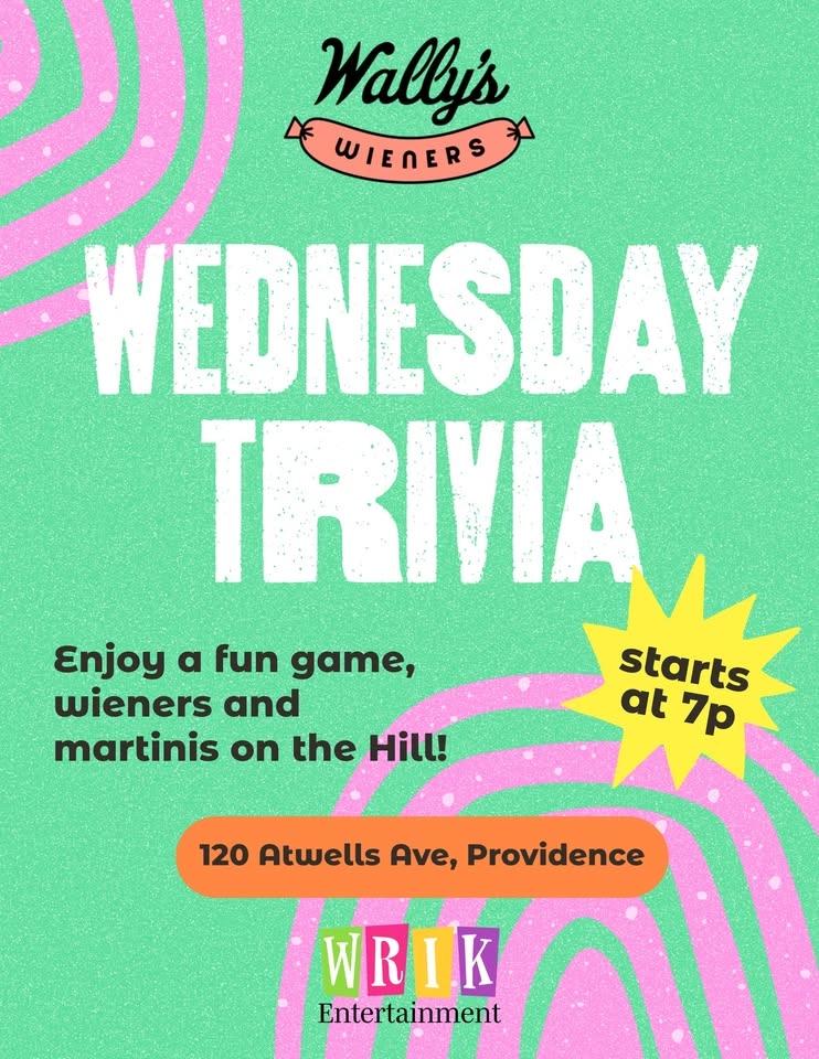 Wednesday Trivia @ Wally's Wieners Providence