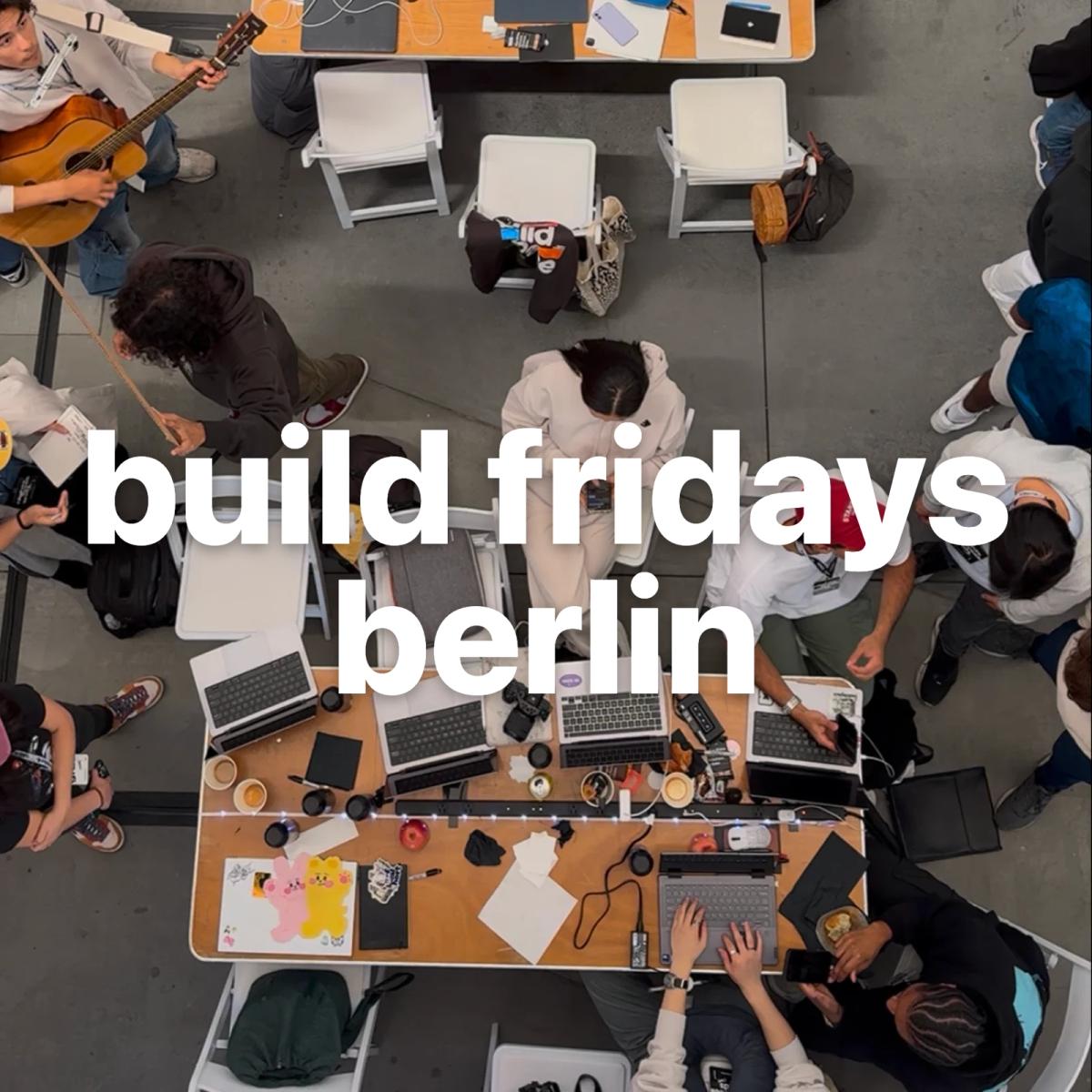 build fridays berlin - work on your startup alongside others (bring laptop)
