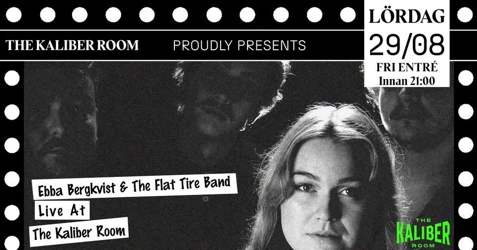 Ebba Bergkvist & The Flat Tire Band | The Kaliber Room
