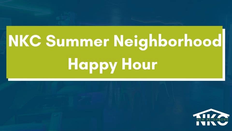 NKC Neighborhood End of Summer Happy Hour