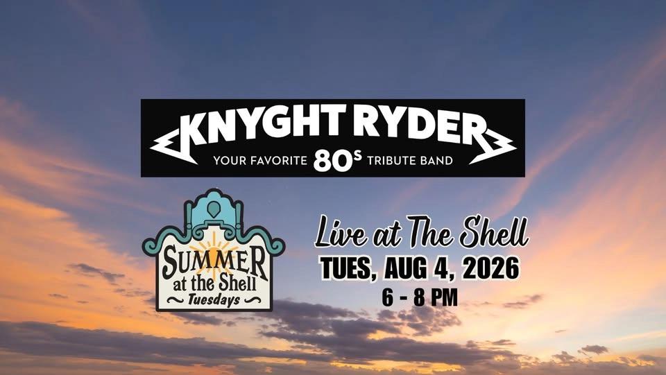 Knyght Ryder / Summer at the Shell Tuesdays