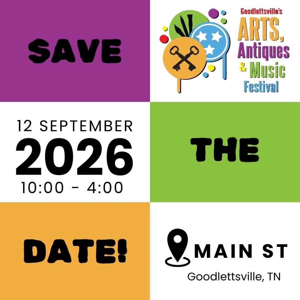 2026 Goodlettsville Arts, Antiques & Music Festival