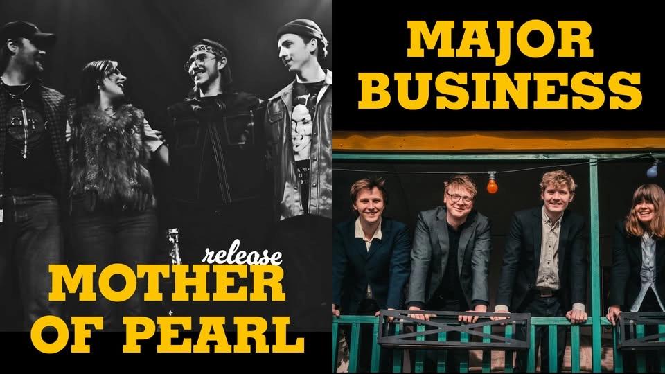 Mother Of Pearl (release) + Major Business