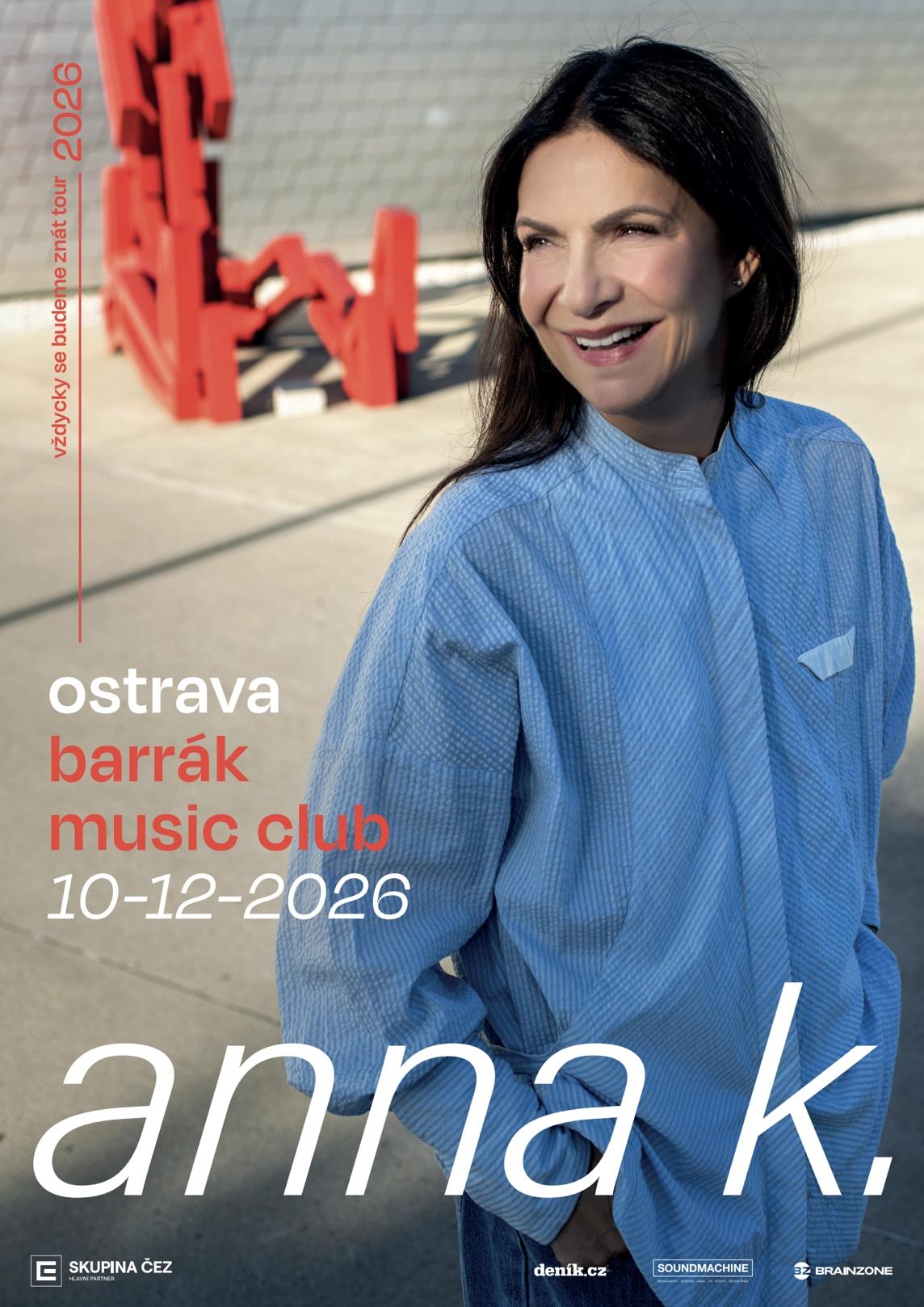 ANNA K. Vždycky se budeme znát tour | Ostrava