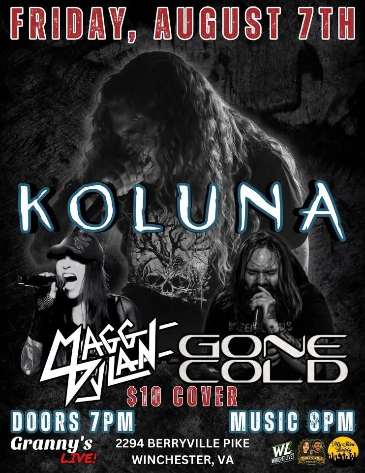 Koluna, Magg Dylan, Gone Cold @Granny's Place