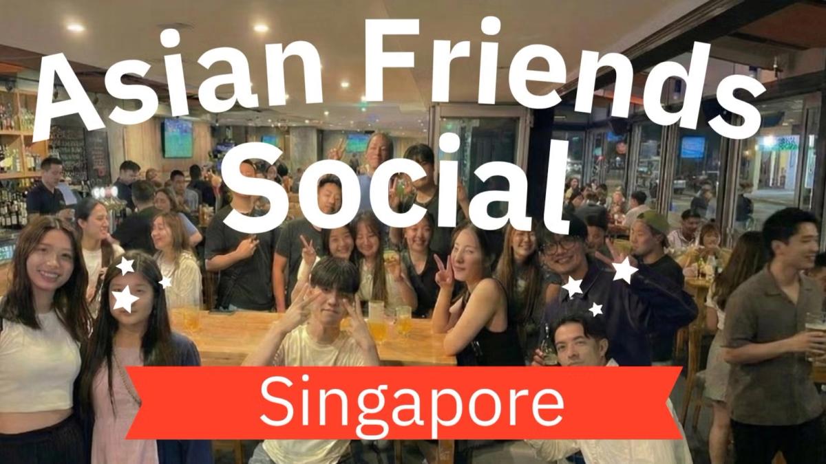 🍜Asian Background Social: Lounge Asia Singapore (Easy English) @7pm