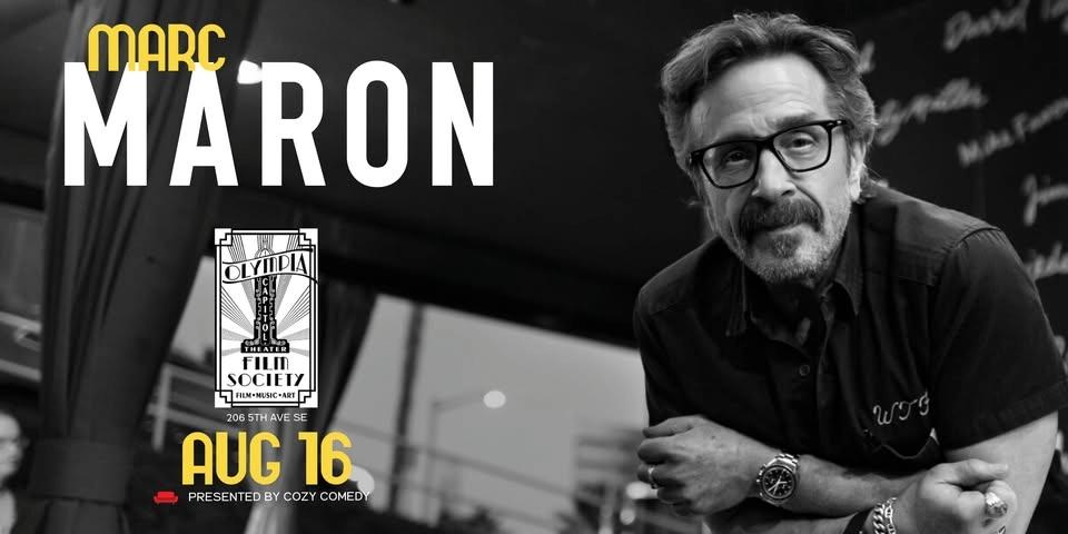 Marc Maron Live at Capitol Theater, Olympia!