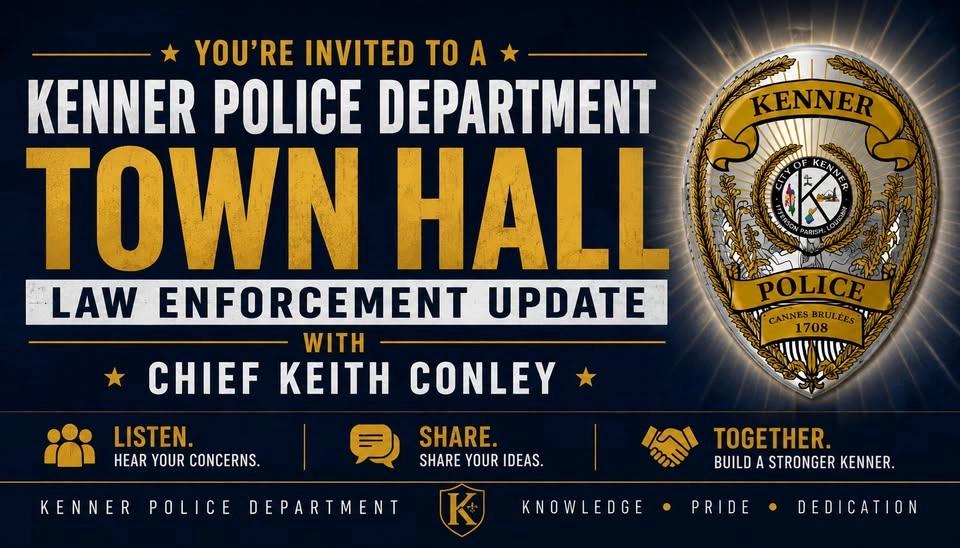 KENNER POLICE DEPARTMENT TOWN HALL: LAW ENFORCEMENT UPDATE