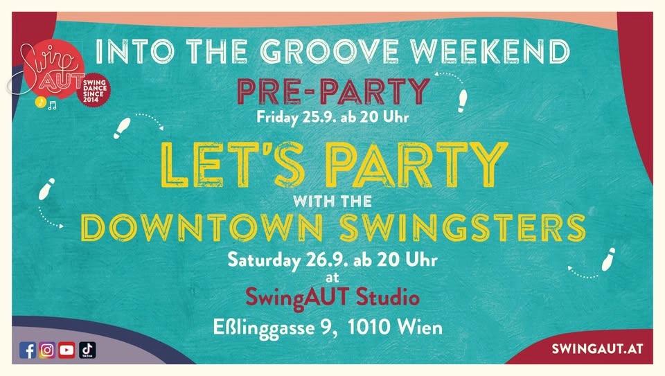 INTO THE GROOVE WEEKEND Parties @ SwingAUT Studio