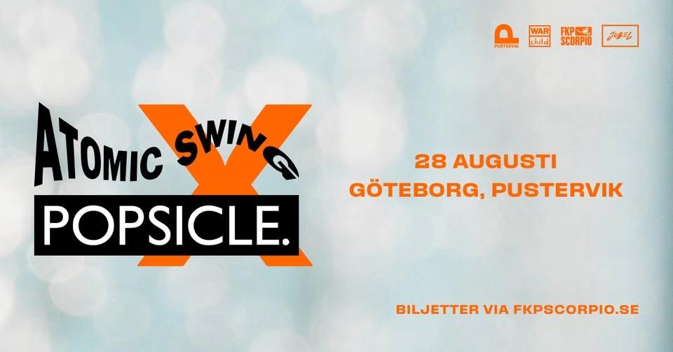 Atomic Swing x Popsicle | Göteborg