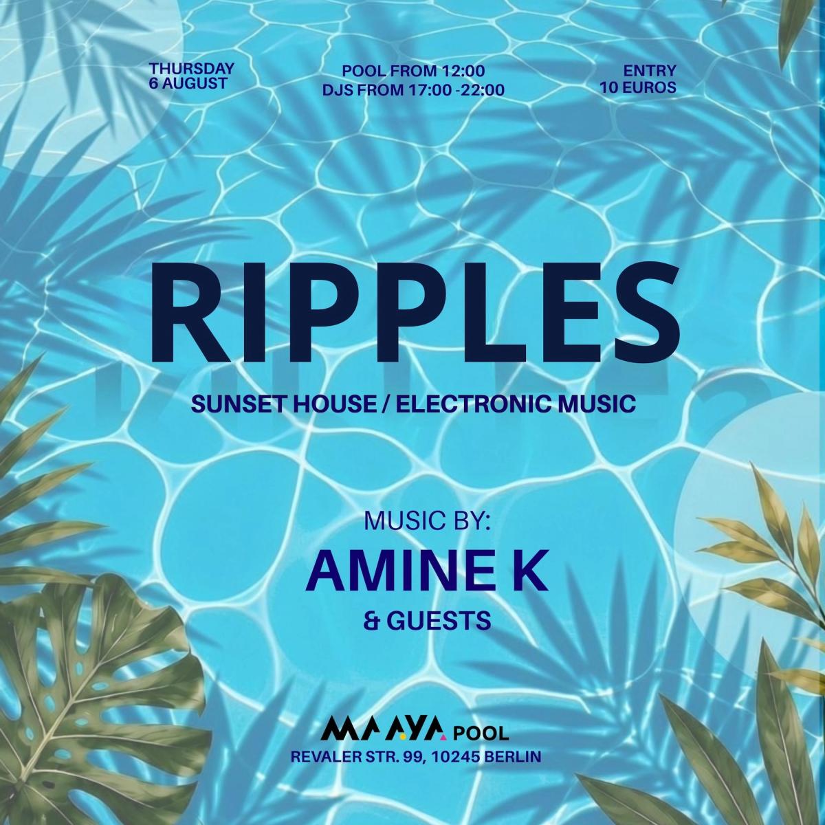 RIPPLES with Amine K & Guests