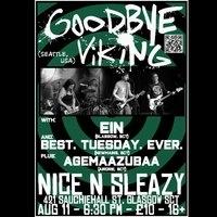 Ein/Goodbye Viking/Best. Tuesday. Ever/ Agemaazubaa NiceNSleazy
