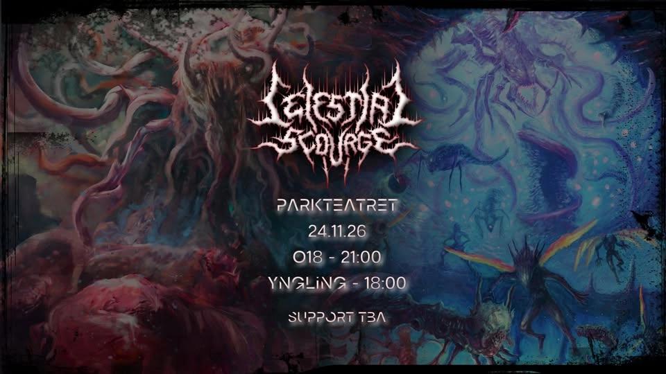 Celestial Scourge | Parkteatret | O/18 + Yngling (fri alder)