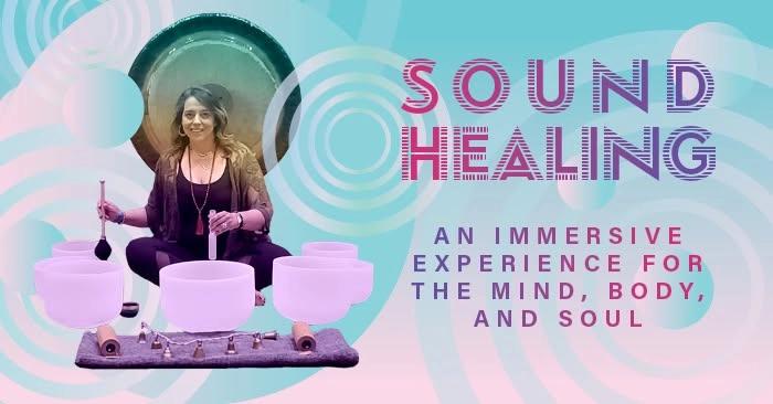 Sound Healing: An Immersive Experience for the Mind, Body & Soul