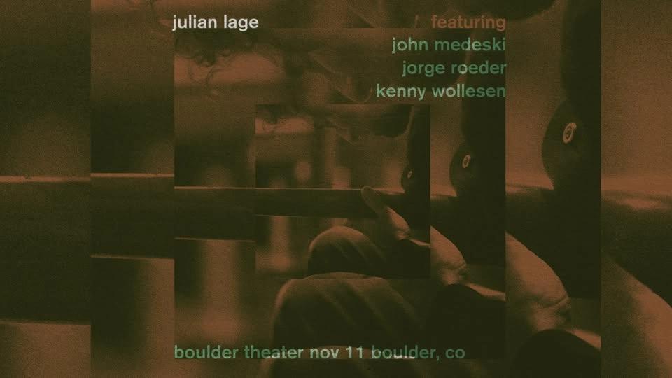Julian Lage Quartet feat. John Medeski, Jorge Roeder, Kenny Wollesen | Boulder Theater