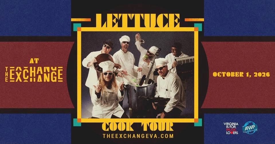 Lettuce Cook Tour - OCTOBER 1