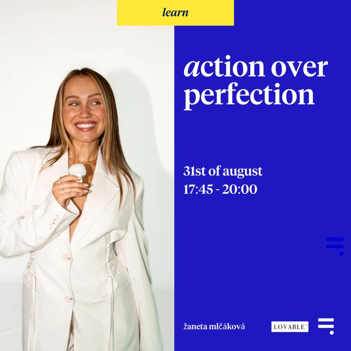 Action over Perfection: Create your perfect moment