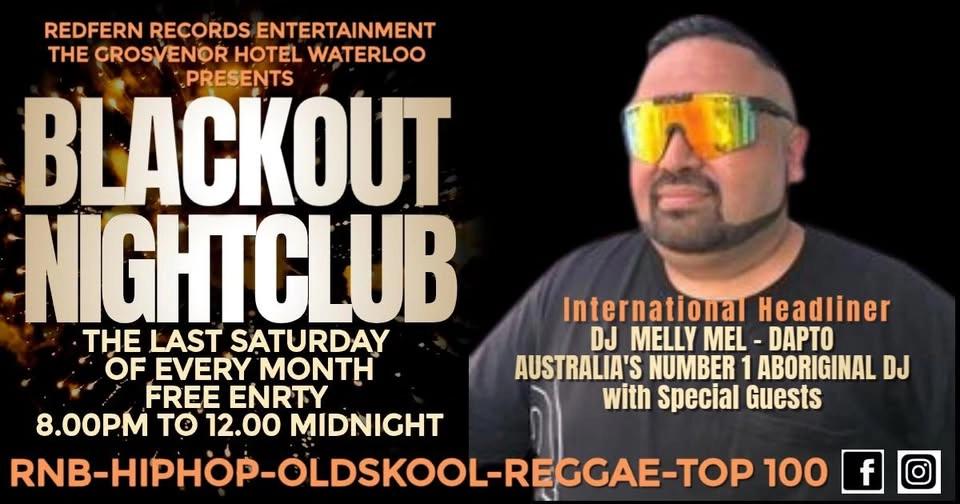 BLACKOUT RNB SATURDAYS WITH DJ MELLY MEL & GUESTS AUGUST SESSIONS