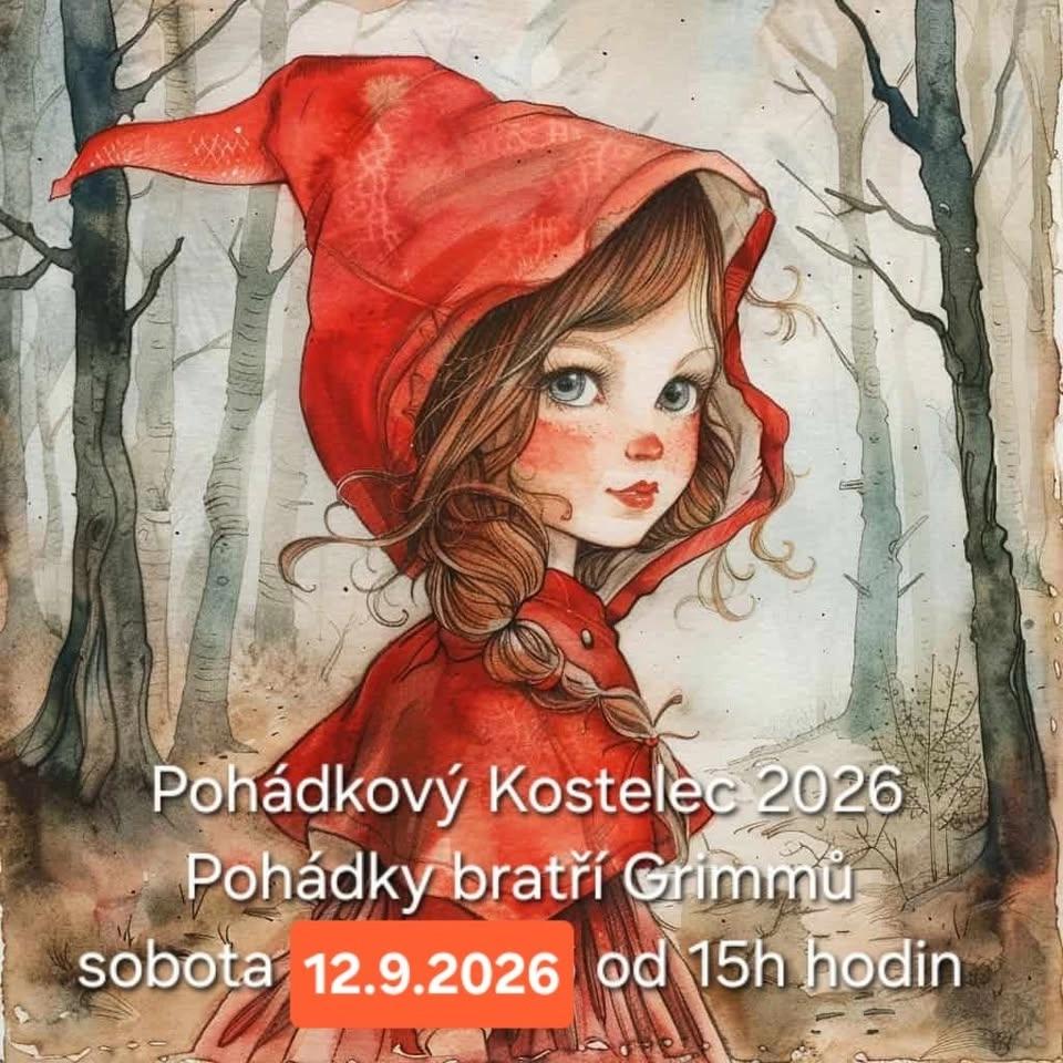 POHÁDKOVÝ KOSTELEC 2026 - nový termín