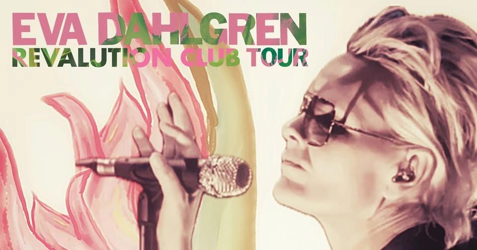 Eva Dahlgren – Revalution Club Tour