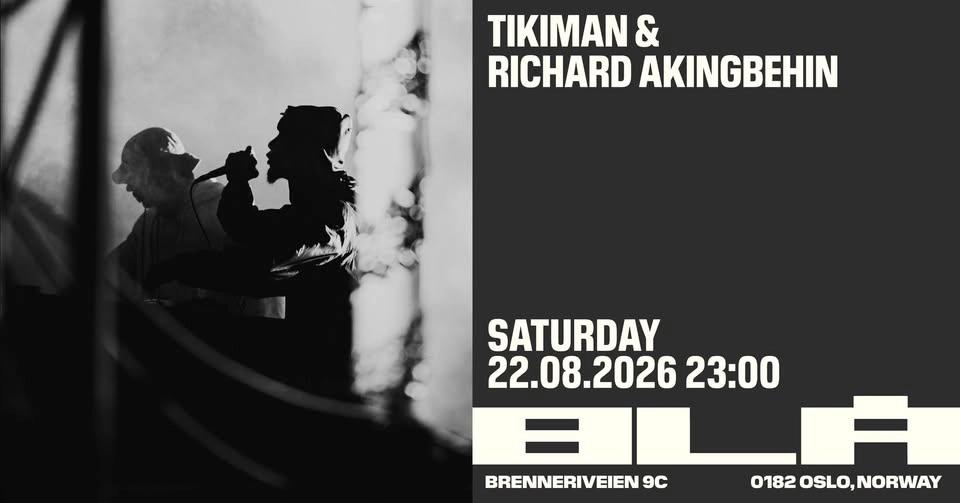 Tikiman & Richard Akingbehin /BLÅ