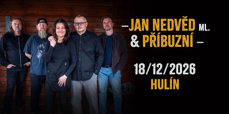 Jan Nedvěd ml. & Příbuzní 2026 - Hulín
