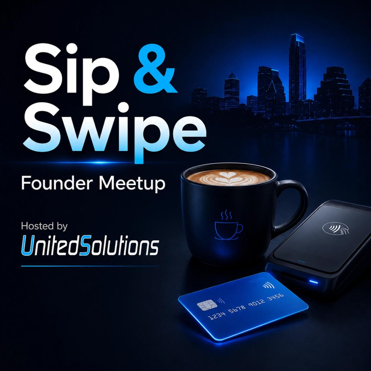 Sip & Swipe (Founder Meetup)