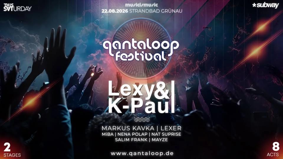 qantaloop festival - 22.08.26 - Lexy & K-Paul, Markus Kavka, Lexer uvm.