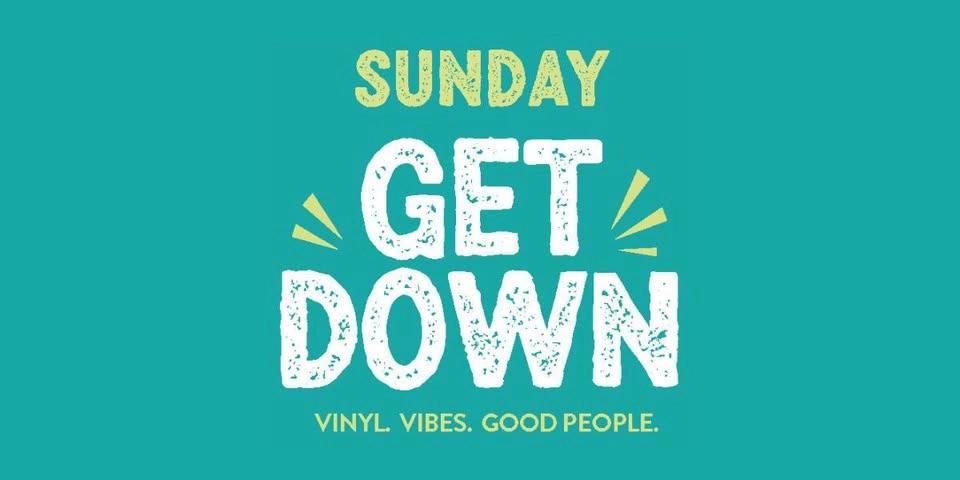 Sunday Get Down