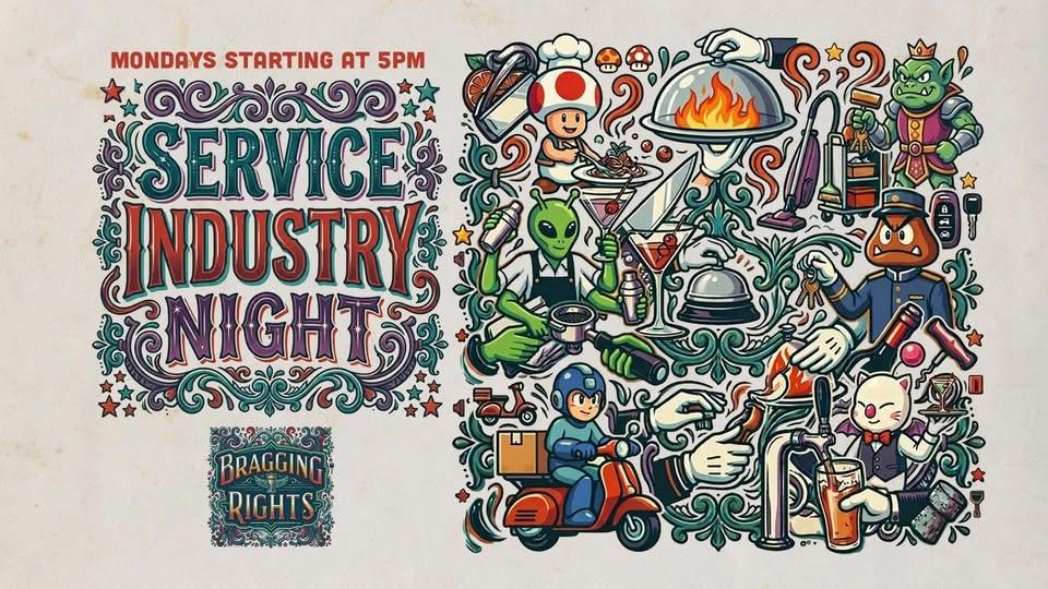 Service Industry Night - Work Hard, Play Harder