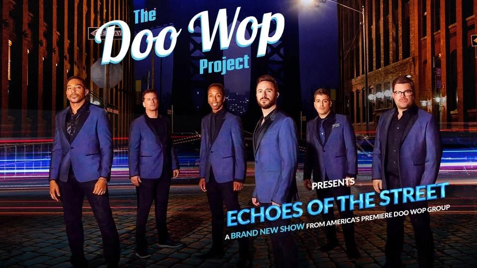 The Doo Wop Project presents: Echoes of the Street