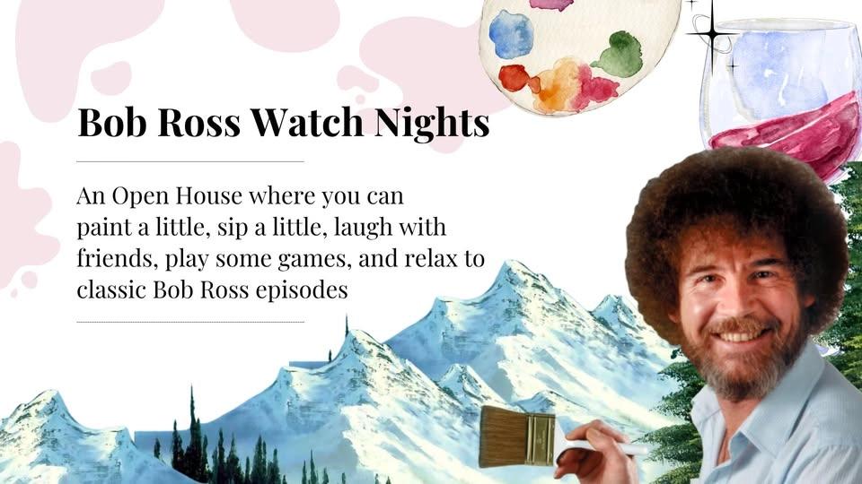 Bob Ross Watch Nights