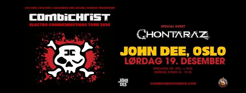 Combichrist + Chontaraz / John Dee, Oslo / Pres. av Live Wire Concerts