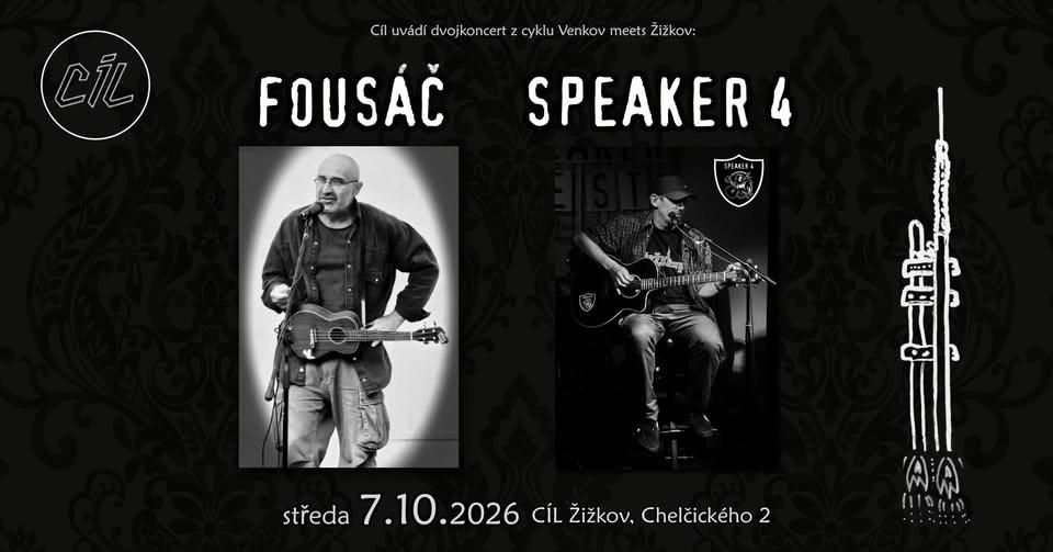 FOUSÁČ + SPEAKER 4 v Cíli
