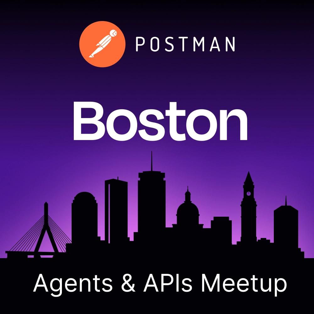 Agents & APIs Boston Developer Meetup