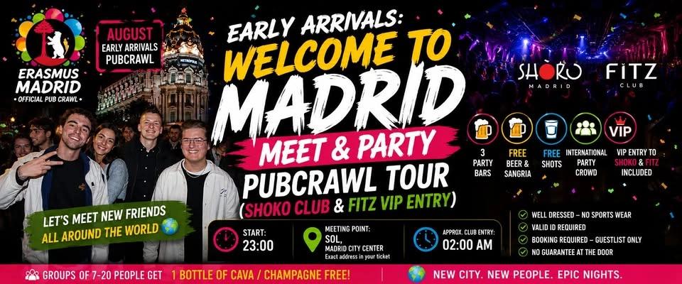 Early Arrivals: Welcome to Madrid, Meet & Party Pubcrawl Tour (Shoko & FITZ Club VIP Entry)