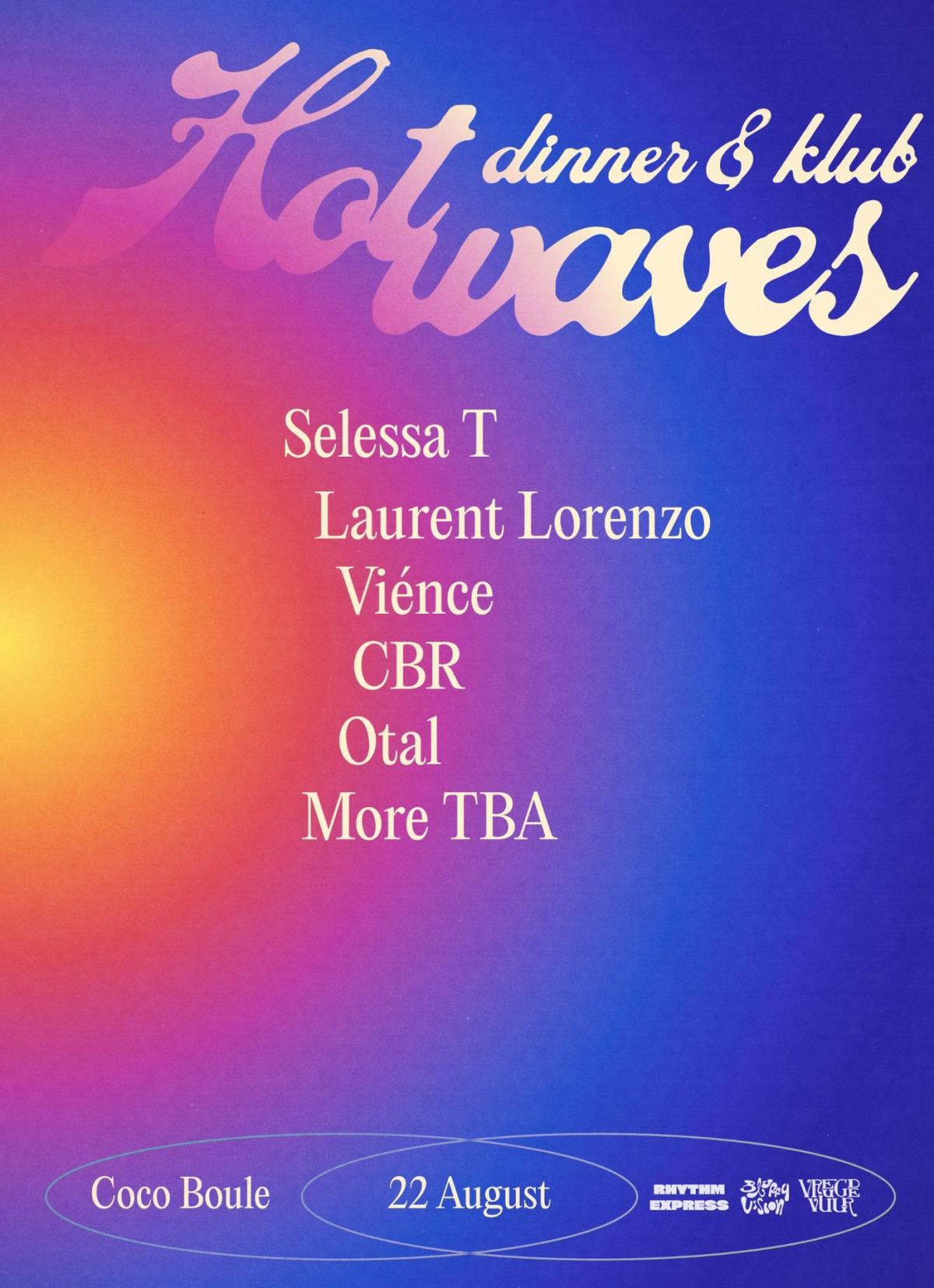 Blurry Vision, Rhythm Express & Vreugdevuur present: Hot Waves