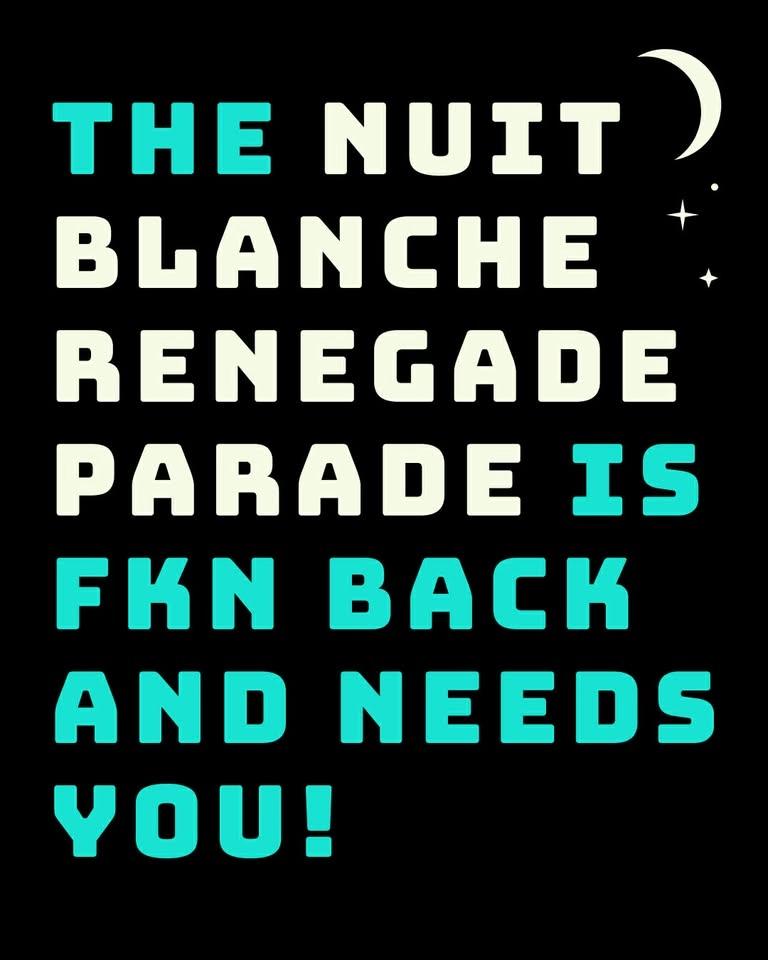 NUIT BLANCHE RENEGADE PARADE 2026