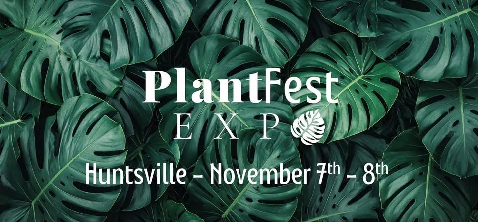 PlantFest Expo - Huntsville