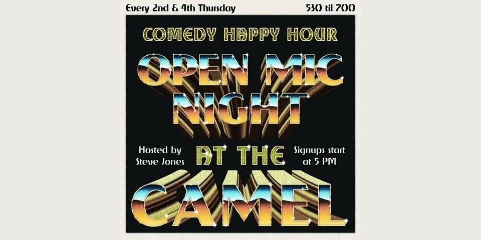 Camel Comedy Happy Hour Open Mic