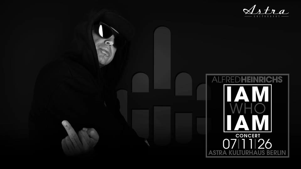 IAM WHO IAM - Alfred Heinrichs Live @ Astra Berlin