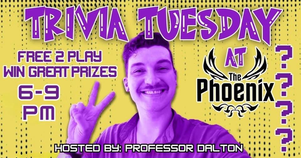 Trivia Tuesday at The Phoenix | Hosted by Professor Dalton!