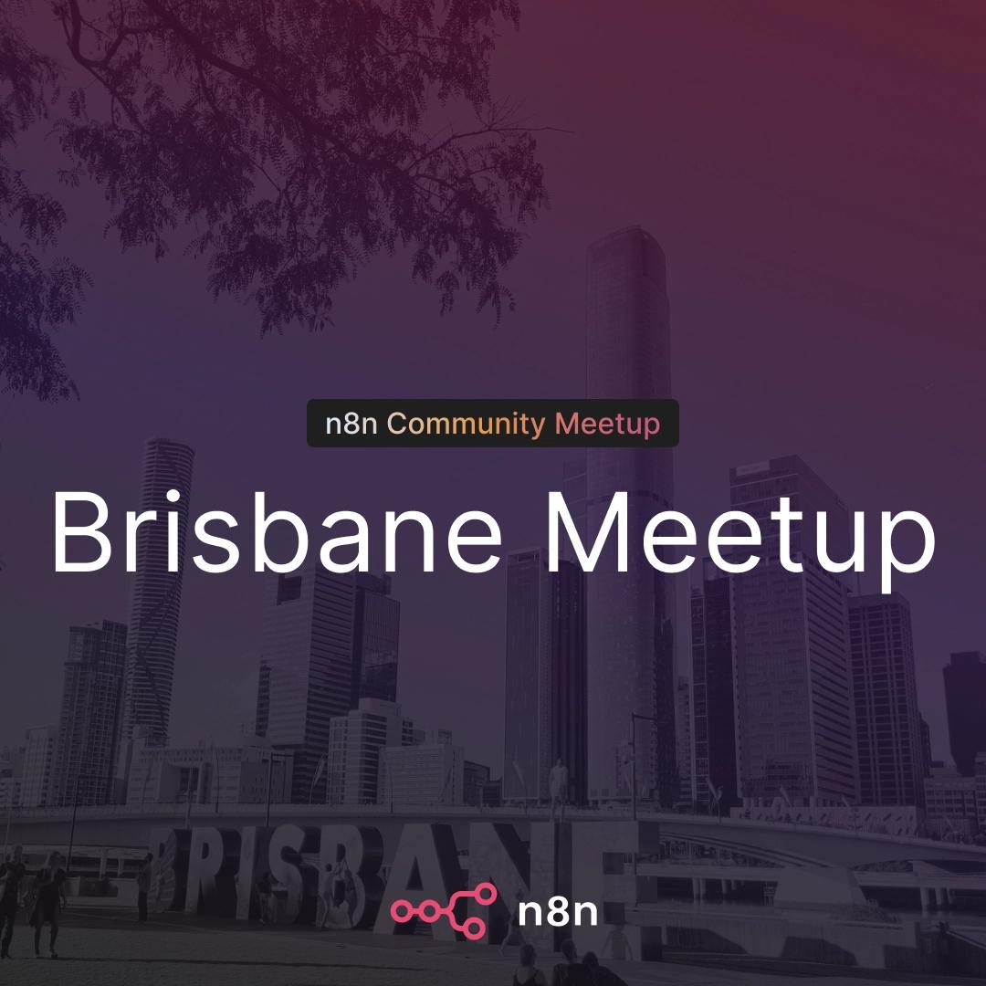 n8n Brisbane Community Meetup