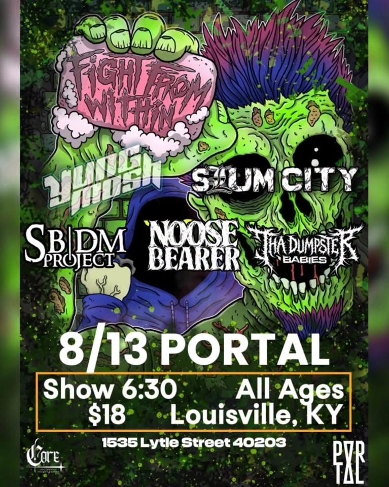Fight From Within + Yung Mosh + Slum City + SB/DM project and More