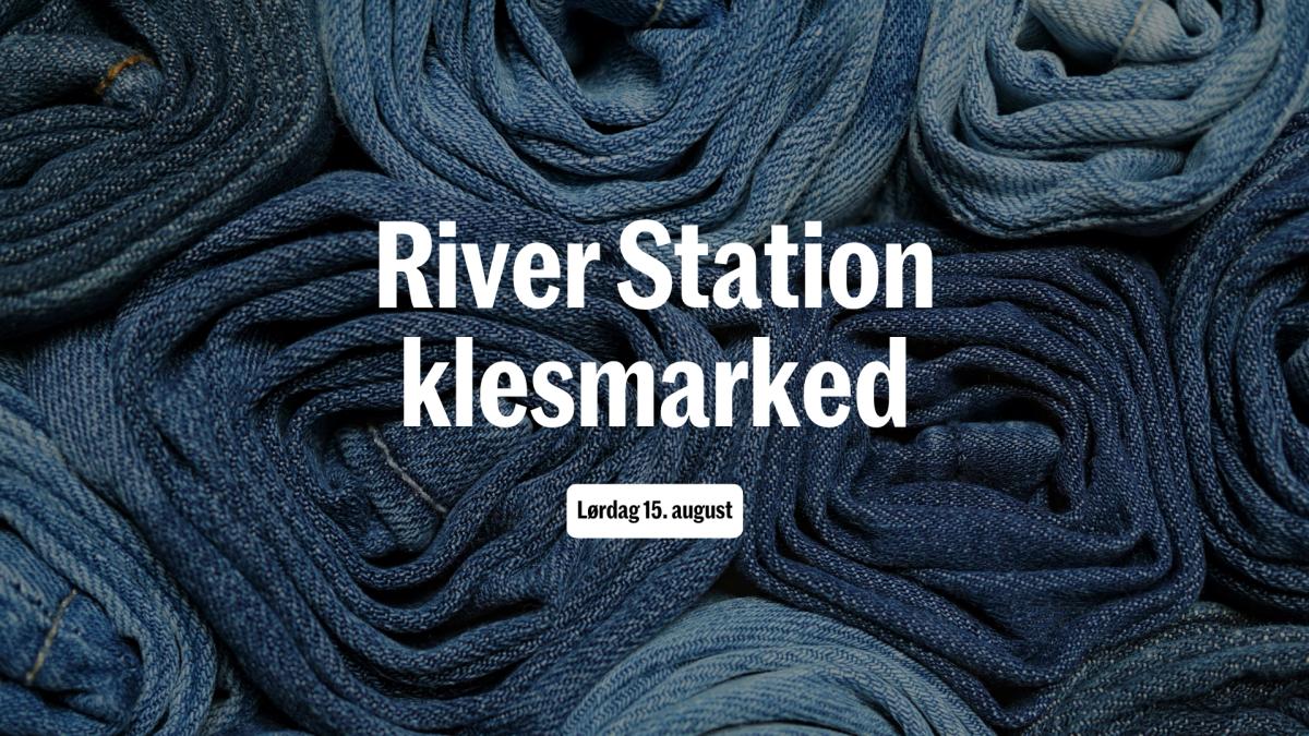 Klesmarked på River Station