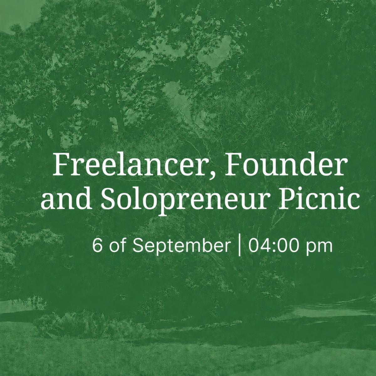 Freelancers, Founders and Solopreneurs Picnic