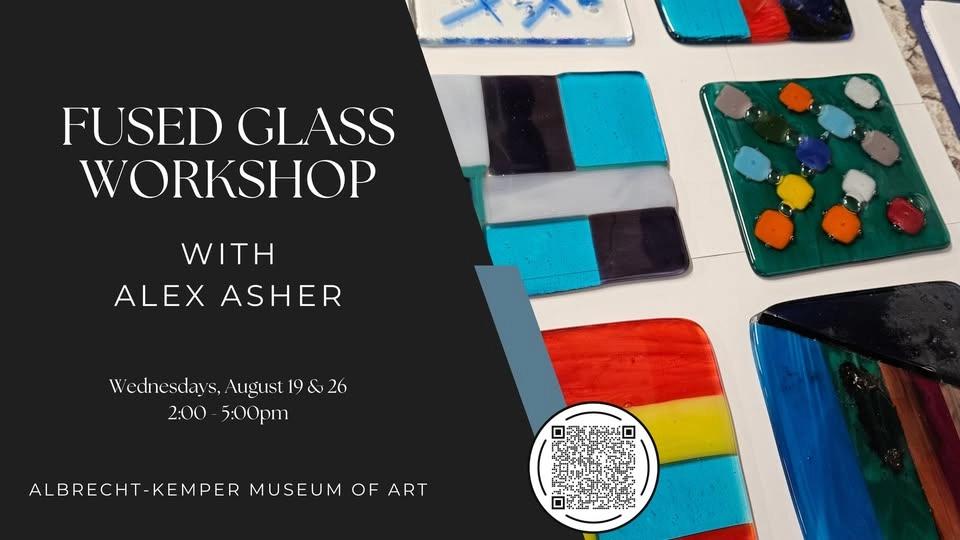 Fused Glass Workshop with Alex Asher