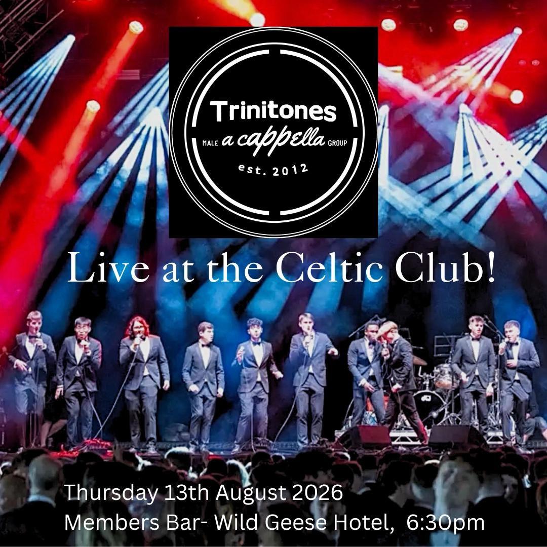 Trinitones - Live at the Celtic Club!