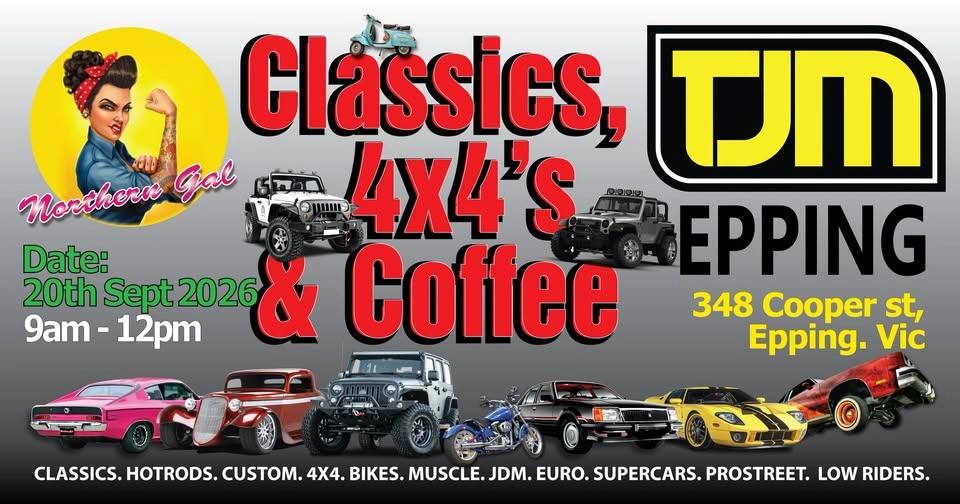 Northern Gal : Classics, 4x4’s & Coffee @TJM .20th Sept 2026